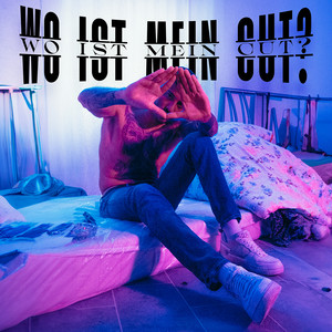 Wo Ist Mein Cut ? (Explicit)