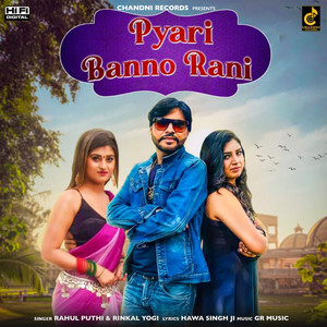 Pyari Banno Rani