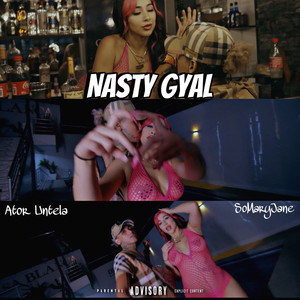 Nasty Gyal (Explicit)