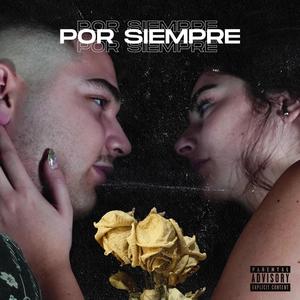 Por Siempre (Explicit)