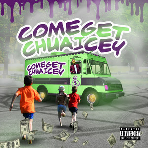 Comegetchuaicey (Explicit)