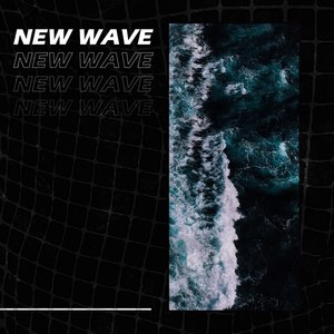 New Wave (Explicit)