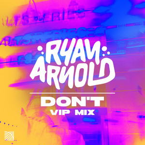 Don't (VIP Mix)