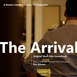 The Arrival (Original Short Film Soundtrack)