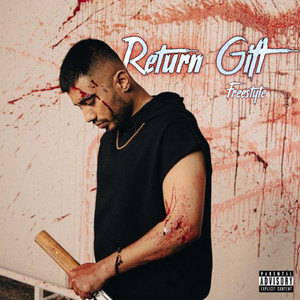 Return Gift (Freestyle) [Explicit]