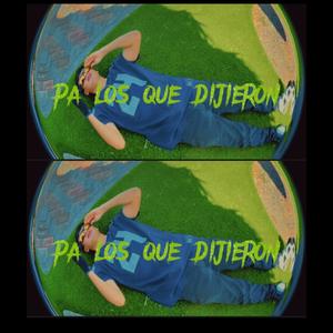 Pa los que dijieron