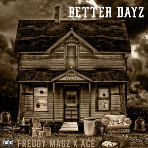 BETTER DAYZ (Explicit)