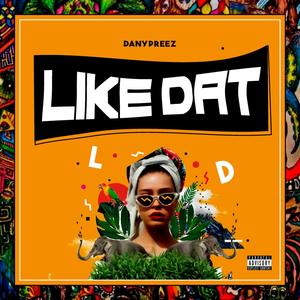 Like Dat
