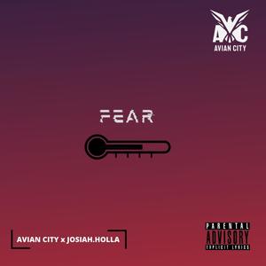 Fear (feat. Howie Smiles, Danzino, Fugazi Black & josiah.holla) (Explicit)