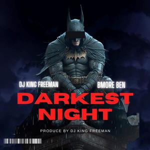 Darkest Night (feat. BMore Ben) [Explicit]