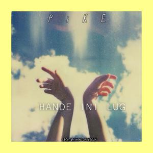 Hande ini lug(feat. Pike)