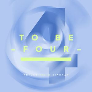 To Be Four