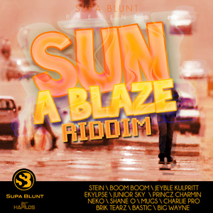 Sun a Blaze Riddim