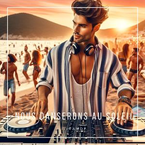 Nous danserons au soleil