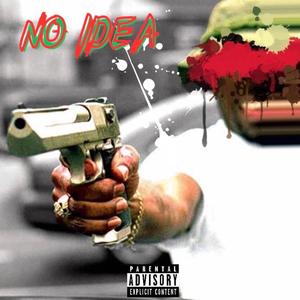 No Idea (Explicit)