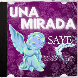 UNA MIRADA (Explicit)