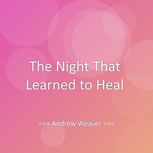The Night That Learned to Heal