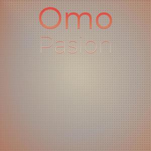 Omo Pasion