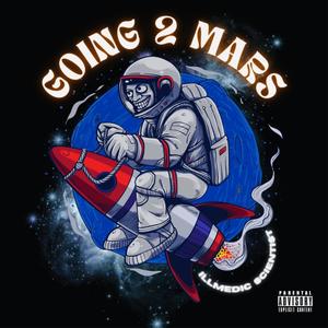 GOING 2 MARS (Explicit)