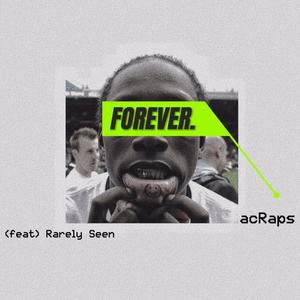 FOREVER (feat. Rarely Seen) [Explicit]