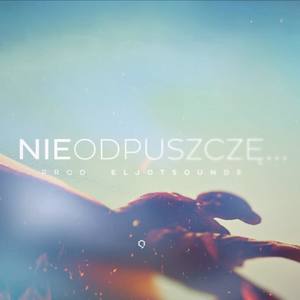 Nie odpuszczę (Explicit)