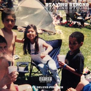 Staying Strong (LLJKIDD) [Explicit]