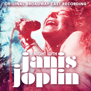 A Night with Janis Joplin (Original Broadway Cast Recording) [Explicit]