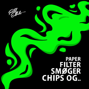 Paper, Filter, Smøger, Chips og..