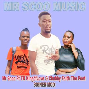 SIGNER MOO(feat. Chubby Faith The Poet & TR)