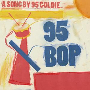 95 Goldie - 95 BOP (Explicit)