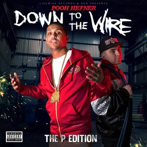 Down to the Wire (Explicit)