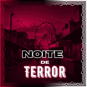 Noite de Terror (Explicit)