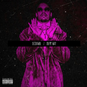 On My Way (Explicit)