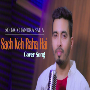 Sach Keh Raha Hai (Cover)