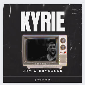 Kyrie Irving (feat. Bby4ourr) [Explicit]