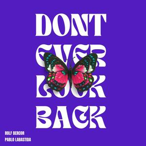 Don´t ever look back (feat. Pablo Labastida)