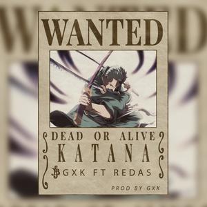 KATANA (feat. Gxk)
