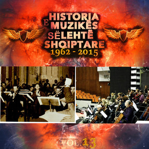 Historia E Muzikës Së Lehtë Shqiptare, 1962 - 2015, Vol. 13