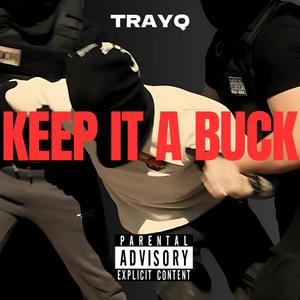 KEEP IT A BUCK (Explicit)