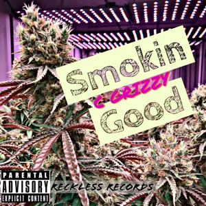 Smokin' Good (Explicit)