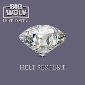 Helt Perfekt (feat. Postal) [Explicit]