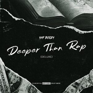 DEEPER THAN RAP (Explicit)