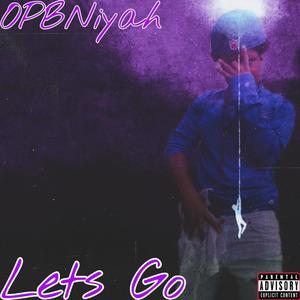 Lets Go (Explicit)