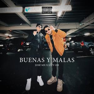 Buenas y Malas (feat. Izzy Oh) (Explicit)