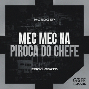 Mec Mec Na Piroca do Chefe (Explicit)