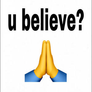 u beleive? (feat. Zaexoo) (Explicit)