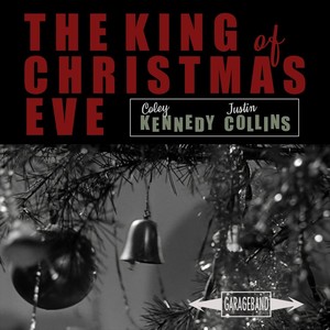 The King of Christmas Eve (feat. Justin Collins)