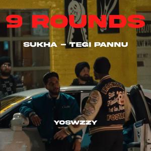 9 Rounds (feat. Sukha & Tegi Pannu) (Explicit)