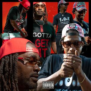 I Gotta Get It (feat. Ruga) (Explicit)