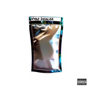 Vybz Dealer (Explicit)